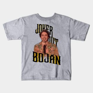 Bojan - Joker Out - Slovenia 2023 Kids T-Shirt